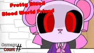 Pretty Blood Blood World Friend (2024) Carnage Count