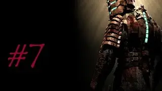 Let's Play Dead Space (Part 7 - Whispers In My Ear) [Blind]