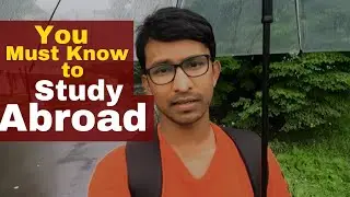 বিদেশে খরচ নিয়ে মাথাব্যাথা নেই ।Must Know to Study Abroad.