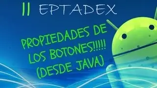 11 Propiedades de Botones (Android)