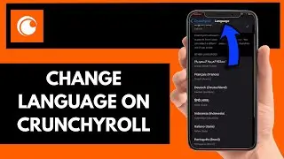 How To Change Language On Crunchyroll