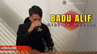 Albi Ya Mehtas - Badu Alif by Asyam Zulfikar | Cover Song 2024