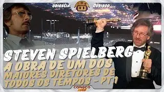 Steven Spielberg: Do início da carreira até os anos 70 - Odisséia Corisco