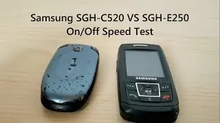 Samsung SGH-C520 VS SGH-E250 On/Off Speed Test