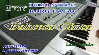 Bahtera Cinta - Style Korg Pa50 & Micro Arranger Update 2024 - Demo Style (HD AUDIO)