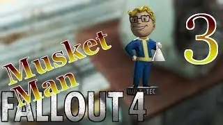 Musket Man [The Science Bobblehead] - #3 - Fallout 4 (Modded Survival) 60fps