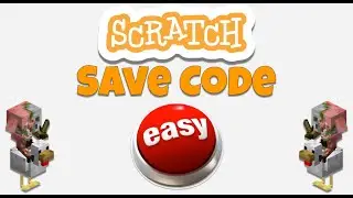 Scratch Save Code Tutorial | EASY |