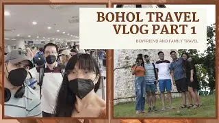 BOHOL TRAVEL VLOG: FAMILY EDITION