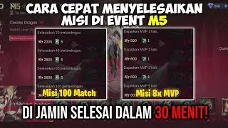 30 MENIT KELAR! CARA CEPAT MENYELESAIKAN MISI M5 | MLBB