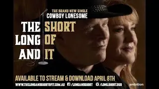 COWBOY LONESOME by THE LONG AND SHORT OF IT