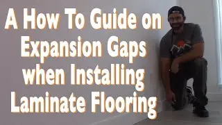 A How To Guide on Expansion Gaps when Installing Laminate Flooring for Beginners