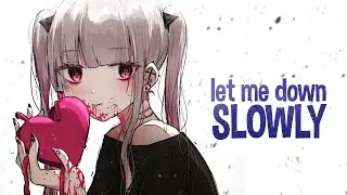 Nightcore - Let Me Down Slowly (Female Version) (Lyrics)