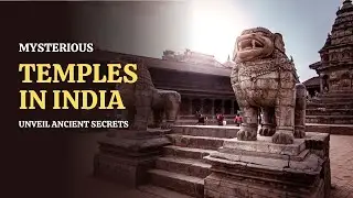 7 Mysterious Temples in India That Will Leave You Stunned | Apex Facts