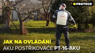 Jak na ovládání aku postřikovače 10.86-PT-16-AKU | PROTECO nářadí s.r.o.
