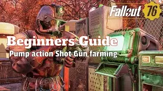 Fallout 76 Beginners Guide - THE BEST Shot Gun farming location