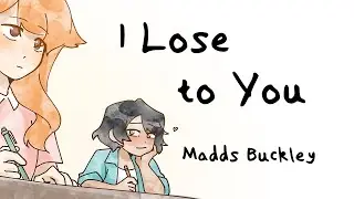 I Lose to You (Lyric Video) - Madds Buckley