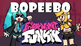 [Vocaloid] Friday Night Funkin'  - Bopeebo ft. Hatsune Miku & Kagamine Rin