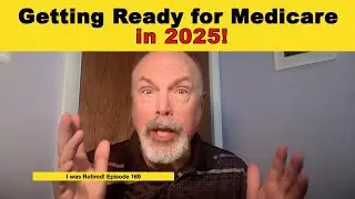 Getting Ready for Medicare for 2025!