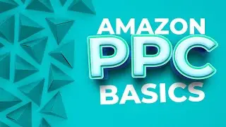 Amazon PPC Basics