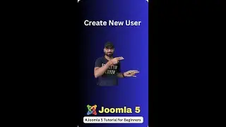 Master Joomla 5: How To Easily Create A User | Step-by-step Joomla Tutorial For Beginners