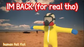 IM BACK, lol