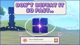 {Hidden Achievement} ~ Electro Hypostasis: “Force Field Erosion” ~ Mondstadt