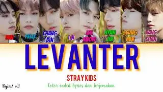 LEVANTER - Straykids [Color coded lyrics Han/Rom/INA]