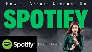 How to Create Spotify Account On PC 2024 | Spotify Account Kaisay Banayen | Tech Stack |