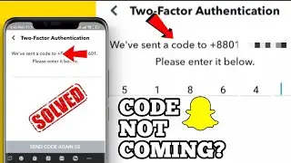 How To Fix Snapchat Verification/Confirmation Code Problem | Snapchat code not coming
