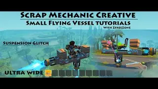 Scrap Mechanic Creative Small Flying Vessel tutorials Suspension Glitch