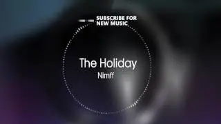 Dubstep | Nimff - The Holiday | Free Electronic Music