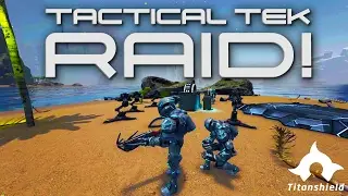 Ark Survival Evolved - Tactical Tek Armor Raid! [Titanshield Gaming]
