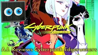 Cyberpunk Edgerunners Season 1 | Reviewed by an A.I.