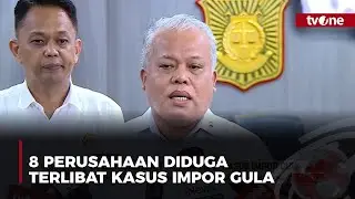 8 Perusahaan Diduga Terlibat Kasus Impor Gula | tvOne
