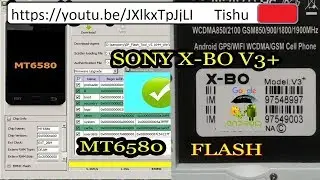 Sony x bo v3+ flash mtk 6580 100% okk tutorial and file