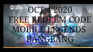 OCT 4 2020 - FREE REDEEM CODE MOBILE LEGENDS BANGBANG