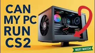 Can My PC Run Counter-Strike 2?