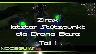 Teil 1: Drone Base. Angriff auf letzten Zirax Stützpunkt! (Noobguys in Empyrion - Galactic Survival)