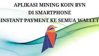 MINING KOIN RVN DI ANDROID, ANTI SCAM BISA WITHDRAW KE SEMUA WALLET