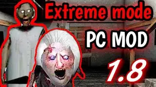 Granny 1.8 (PC MOD) - Extreme mode