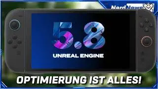 The New Unreal Engine 5.8 Changes Everything for the Switch 2!