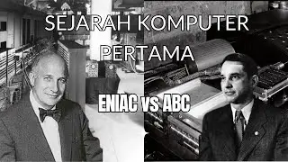 Sejarah komputer Pertama ENIAC atau ABC