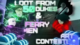 ART CONTEST + LOOT FROM 50 DUKES & FERRYMEN