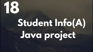Student Info Full Project Part (A)