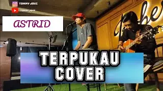 LIVE AKUSTIK TERPUKAU - ASTRID COVER || TOMMY JOVI