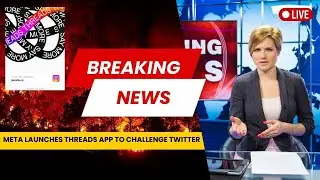 Top stories Meta launches Threads app to Challenge Twitter