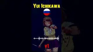 Russian voice Yui Ichikawa | Saiko no Sutoka