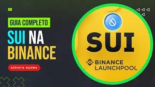 🔥SUI Na BINANCE, Guia🔥