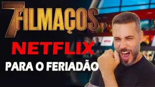 Top 7 Filmes Incríveis Disponíveis na Netflix - Só Filmaços ! Pra Hoje
