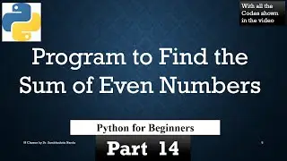 A Simple Python Program to Find the Sum of Even Numbers